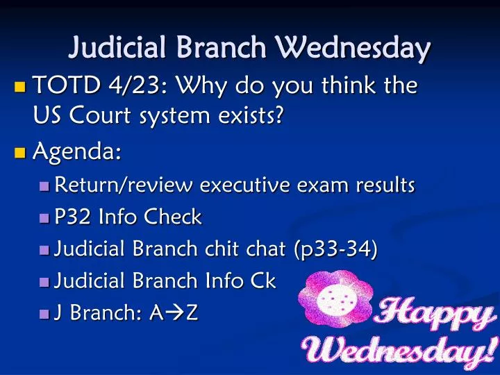 judicial branch wednesday