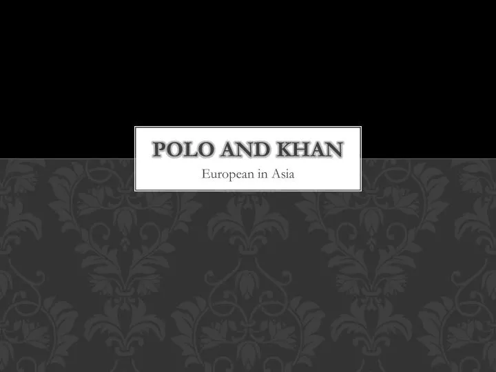 polo and khan