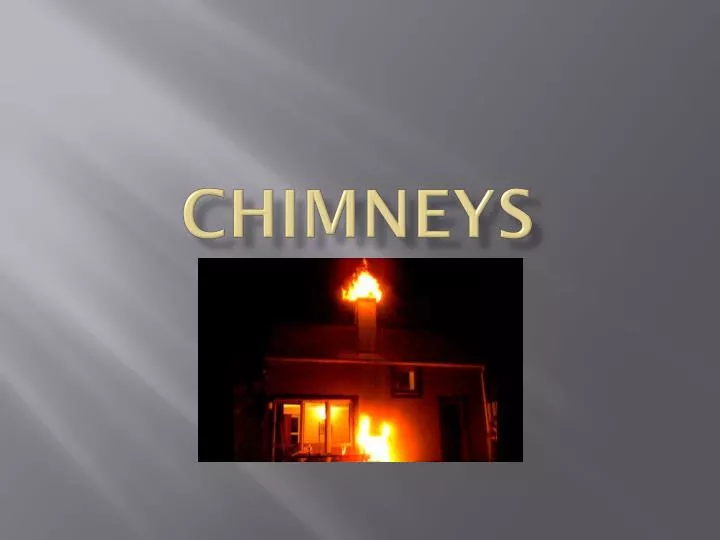 chimneys