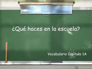 qu haces en la escuela