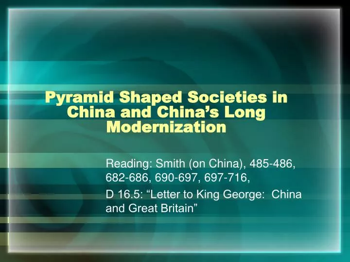 pyramid shaped societies in china and china s long modernization