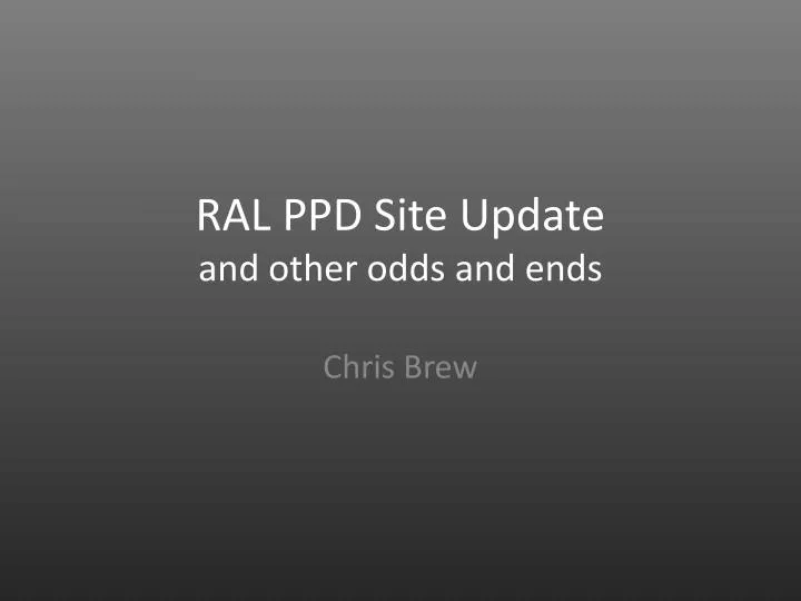 ral ppd site update and other odds and ends