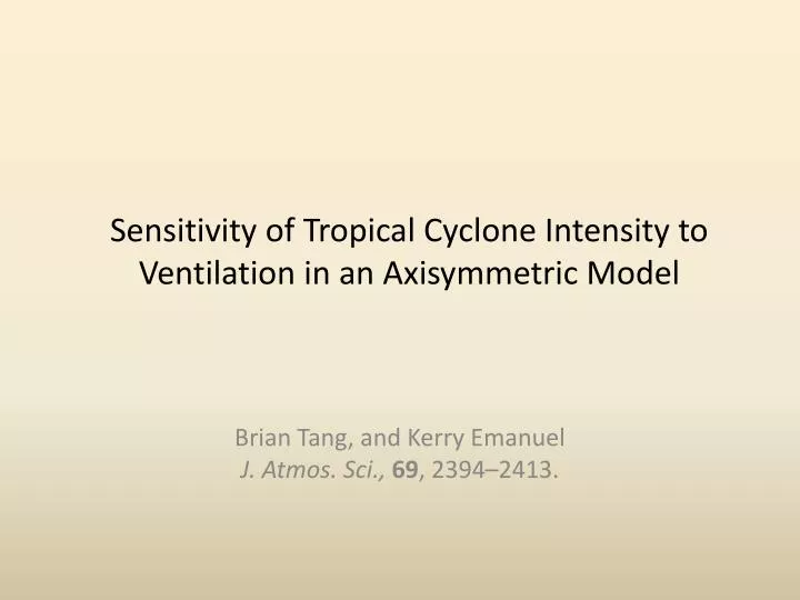 sensitivity of tropical cyclone intensity to ventilation in an axisymmetric model