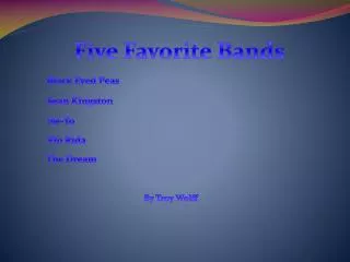 Five Favorite Bands