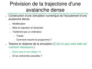 pr vision de la trajectoire d une avalanche dense
