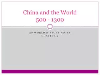 China and the World 500 - 1300