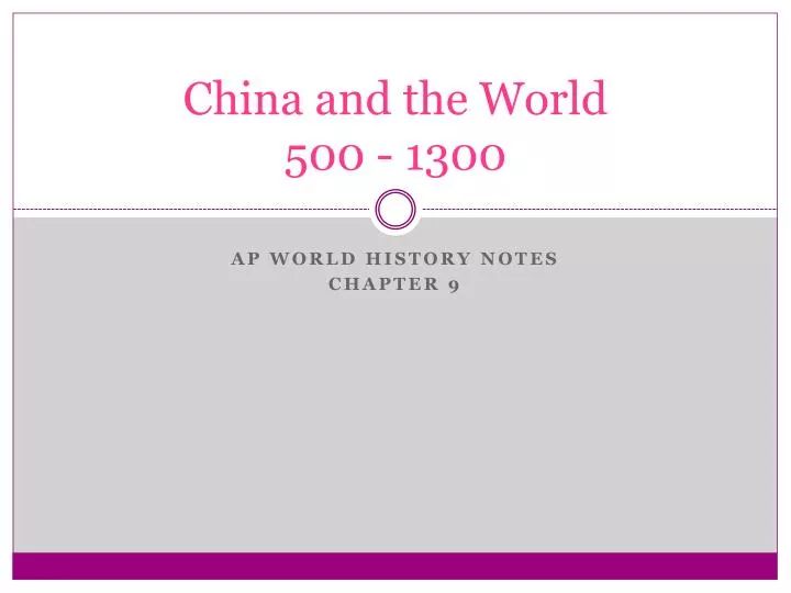 china and the world 500 1300
