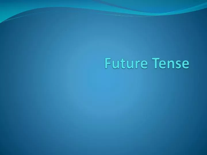 future tense