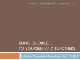 Being credible… to yourself and to others