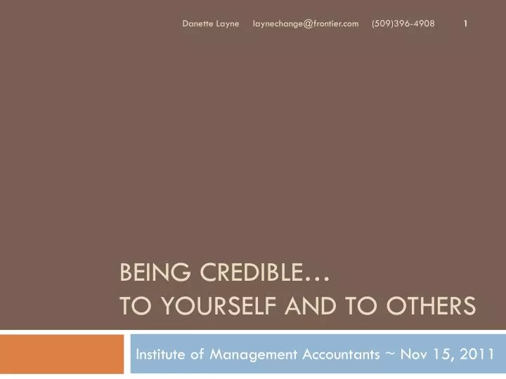 being credible to yourself and to others