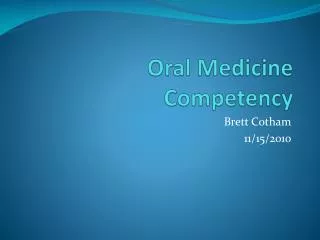 Oral Medicine Competency