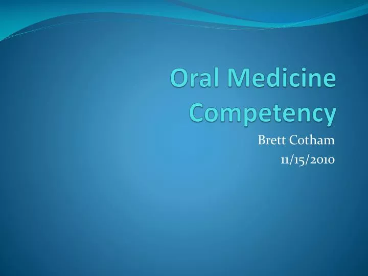oral medicine competency