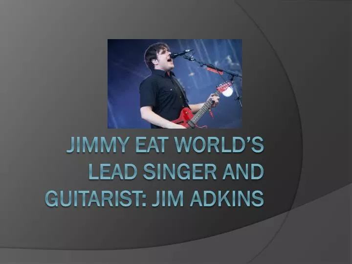 jimmy eat world s lead singer and guitarist jim adkins