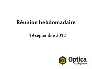 r union hebdomadaire