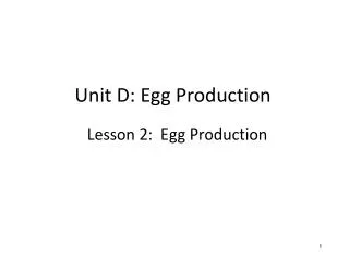 Unit D: Egg Production