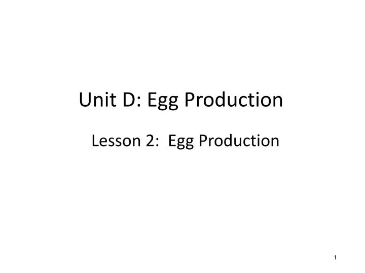 unit d egg production