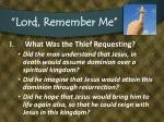 “Lord, Remember Me” - slide 1