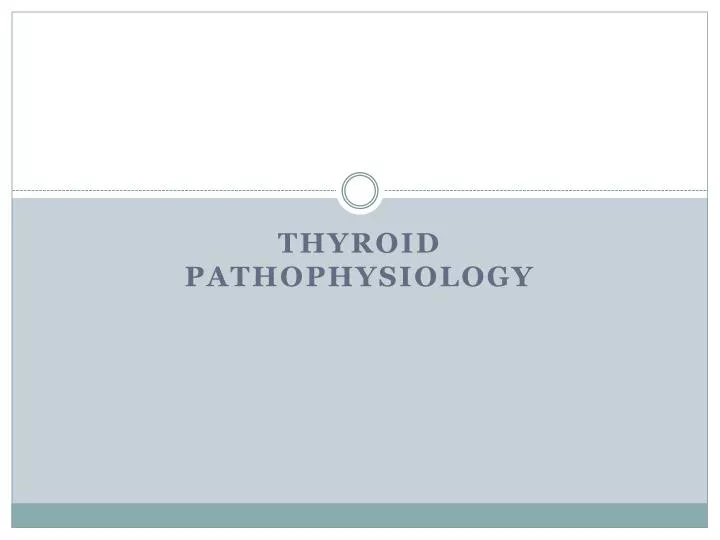 thyroid pathophysiology