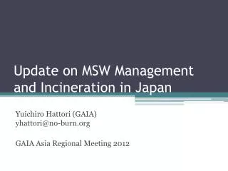 Update on MSW Management and Incineration in Japan