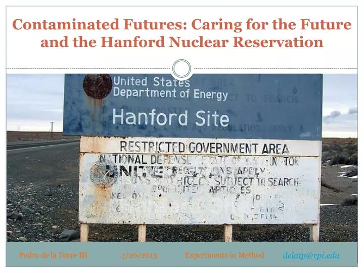 contaminated futures caring for the future and the hanford nuclear reservation