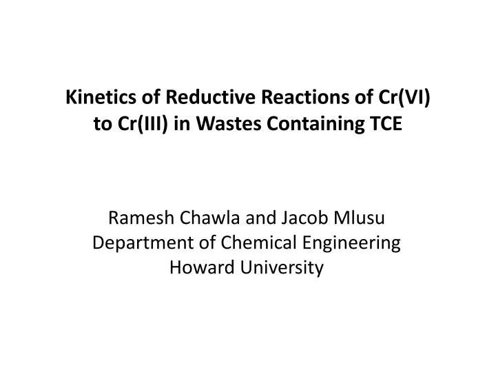 kinetics of reductive reactions of cr vi to cr iii in wastes containing tce