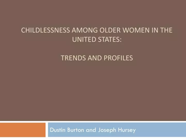 childlessness among older women in the united states trends and profiles