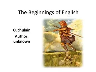 The Beginnings of English