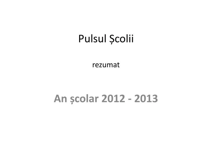 pulsul colii rezumat