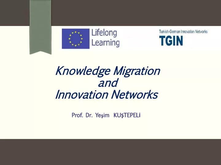 knowledge migration and innovation networks prof dr ye im ku tepel