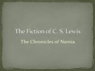 The Fiction of C. S. Lewis