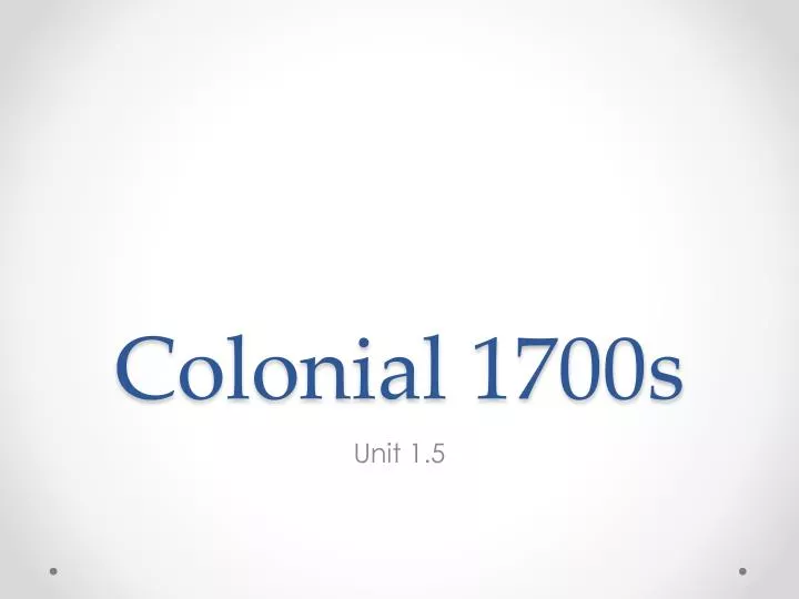 colonial 1700s