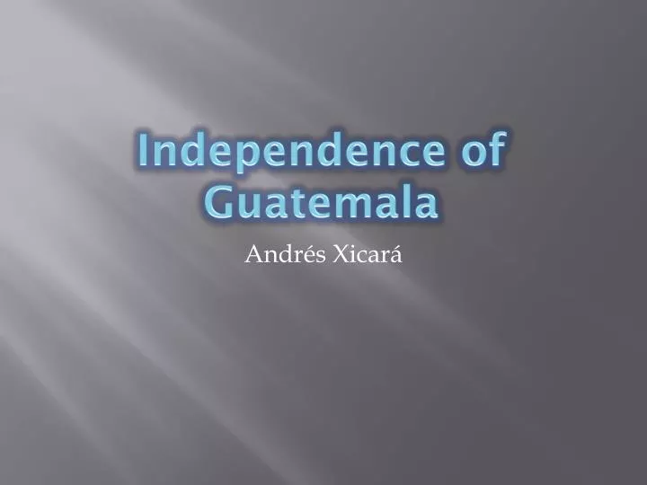 independence of guatemala