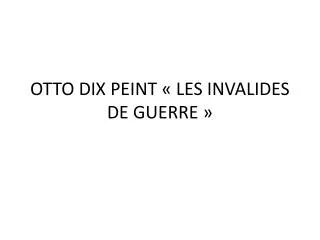otto dix peint les invalides de guerre