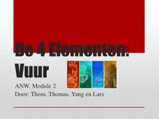 de 4 elementen vuur