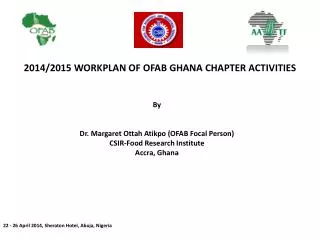 2014/2015 WORKPLAN OF OFAB GHANA CHAPTER ACTIVITIES