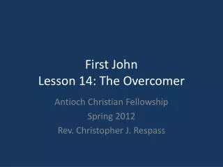 First John Lesson 14: The Overcomer