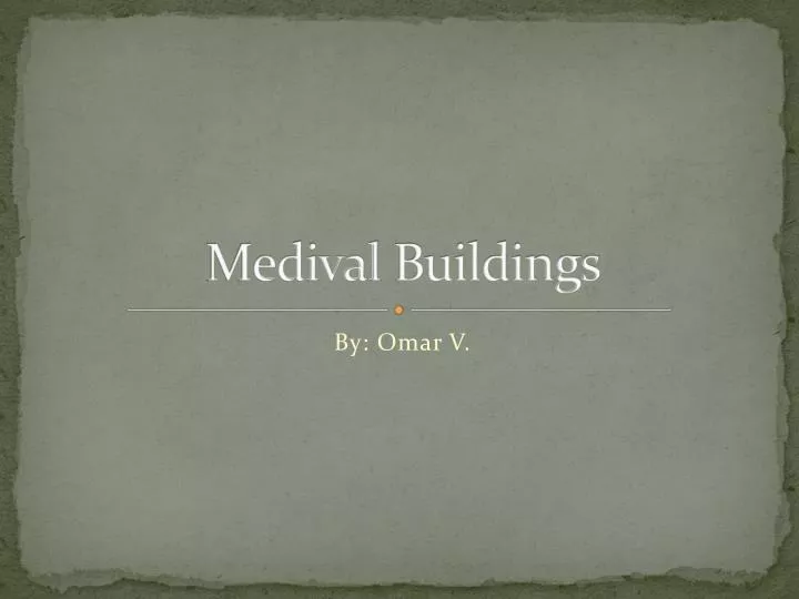 medival buildings