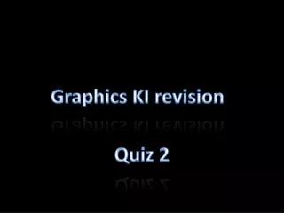 Graphics KI revision
