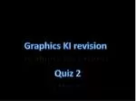 Revision Quiz: Graphics & Drawing Techniques - 30 Multiple Choice Questions - slide 1