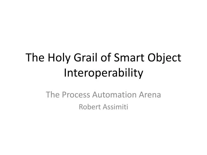 the holy grail of smart object interoperability