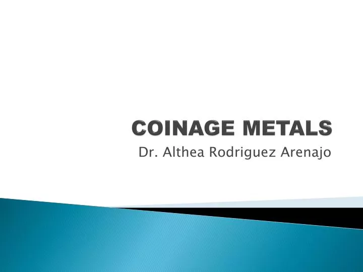 coinage metals