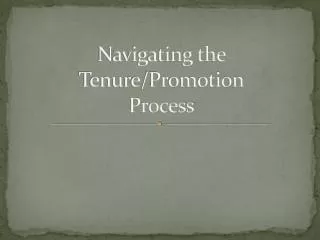 Navigating the Tenure/Promotion Process