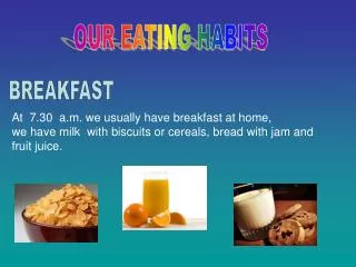 OUR EATING HABITS