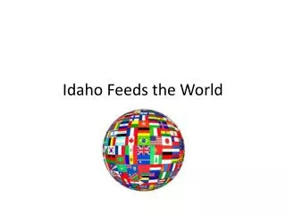 Idaho Feeds the World