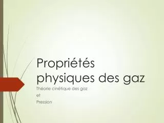 propri t s physiques des gaz