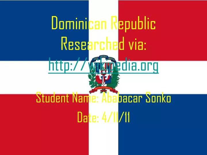 dominican republic researched via http wikipedia org