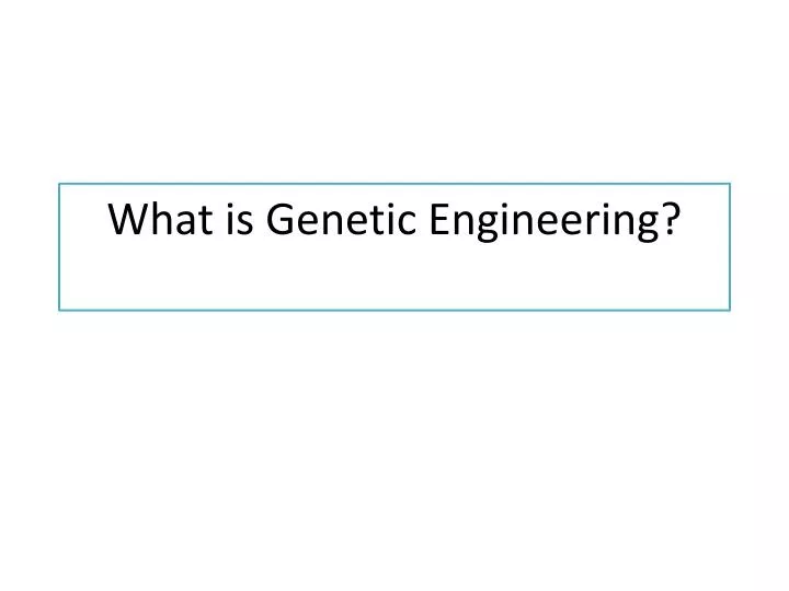 what is genetic engineering