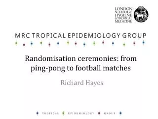 Randomisation ceremonies: from ping-pong to football matches