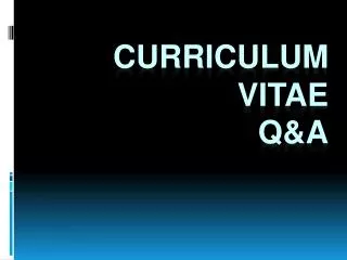 Curriculum Vitae Q&amp;A