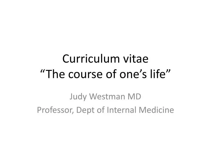 curriculum vitae the course of one s life